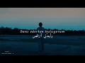 Download Lagu anil emre daldal - m (Lyrics) مترجمة للعربية