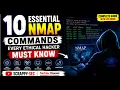 10 Essential Nmap Commands Every Ethical Hacker Must Know