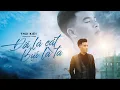 Download Lagu THÁI KIỆT | ĐỜI LÀ CÁT , BỤI LÀ TA ! | OFFICIAL MUSIC VIDEO | NBORO MUSIC