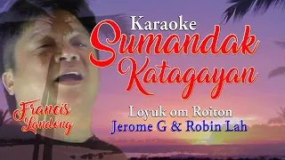 Download Sumandak Katagayan - Francis Landong (Karaoke) MP3