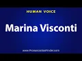How To Pronounce Marina Visconti