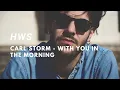 Download Lagu Carl Storm - With You In The Morning (Music Video)