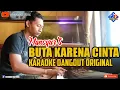 Lagu Buta karena cinta - dangdut karaoke - KORG PA700