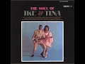 Ike \u0026 Tina Turner - The Soul of Ike \u0026 Tina -1966 (FULL ALBUM)