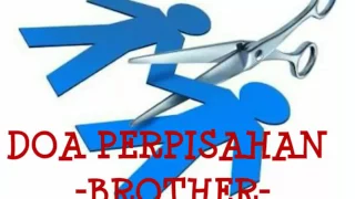 Download Doa perpisahan - brother (nasyid) MP3