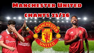 all manchester united chants 2025 26 with lyrics