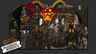 RPG: Shadowrun. O que é, o que come, como joga?