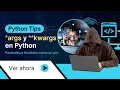 Escribe funciones POTENTES con args y kwargs en Python