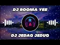 Download Lagu DJ Booma Yee🔊🎶 || DJ JEDAG JEDUG