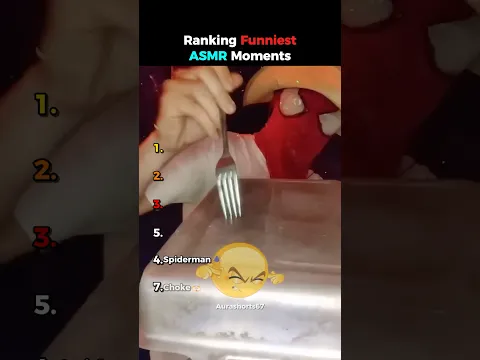 Ranking Funniest ASMR Moments