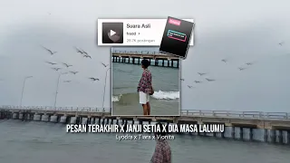 pesan terakhir x janji setia full version speed up u0026 reverb tiktok version
