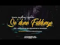 Download Lagu SA'DUNA FIDDUNYA - remix angklung syahdu - OASHU id remix