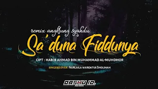 Download SA'DUNA FIDDUNYA - remix angklung syahdu - OASHU id remix MP3