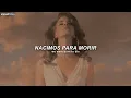 Download Lagu Lana Del Rey - Born To Die (Sub. Español + Lyrics)