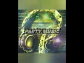 Download Lagu Party Music remix by DJ KREMESH @DjKremesh #dj #bestremix