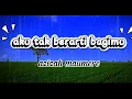Download Lagu aku tak berarti bagimu - azizah maumere (lirik video)
