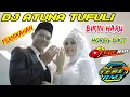 DJ ATUNA TUFULI || BIKIN HARU || VERSI PERNIKAHAN || SLOW BASS (DJ TEBE REMIX)
