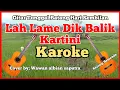 Download Lagu Karoke Gitar Tunggal LAH LAME DIK BALIK (kartini) #lagubatangharisembilan