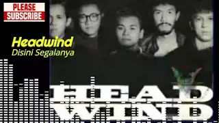 Download Headwind - Disini Segalanya MP3