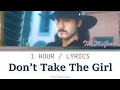 Tim McGraw | Don't Take The Girl [1 Hour Loop] With Lyrics