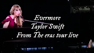 Taylor Swift - Evermore (lyrics) (live from the eras tour)