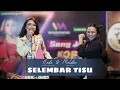 Download Lagu SELEMBAR TISU SELFI YAMMA LIVE COVER BY NADA KOPLOSUPERSTARS DAN MELDHA LIDA BAJIDOR