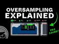 Oversampling Explained