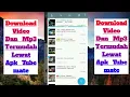 Download video dan mp3 termudah. #Tube_mate.apk
