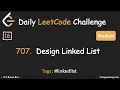 Daily LeetCode Challenge 16 707 Design Linked List
