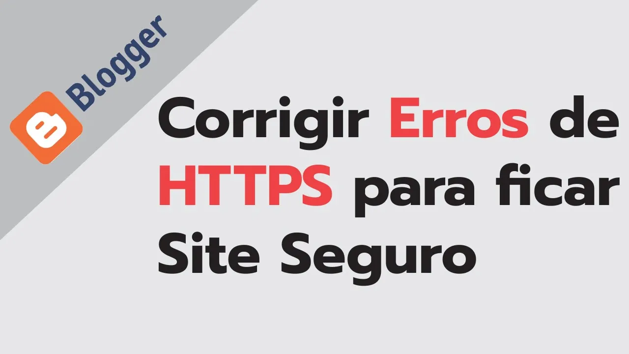 Corrigir Erros de HTTPS | Veja um dos motivos