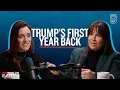 Trump s First Year Back What the Earth Episode 9