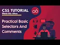 CSS Practical Basic Selectors Comments in Bangla Beginners to Advance Tutorial