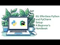 00 Effortless Python and PyCharm Setup A Beginner s Handbook
