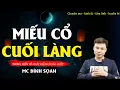 Download Lagu MIẾU CỔ CUỐI LÀNG - TRONG MIẾU CỔ PHÁT HIỆN CÓ XÁC CHẾT | Truyện Ma HAY NHẤT MC Đình Soạn 2025