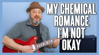 Download My Chemical Romance I'm Not Okay (I Promise) Guitar Lesson + Tutorial MP3