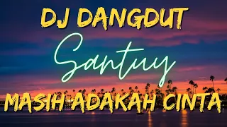 DJ DANGDUT MASIH ADAKAH CINTA