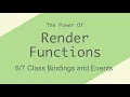 Class Bindings and Events - Render Functions