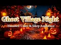 30 Minutes Ghost Village Night | Haunted White Noise for Deep Sleep \u0026 Relaxation