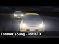 Download Lagu 「Forever Young - initial D」1 Hour