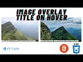 Image Overlay Title on Hover HTML and CSS