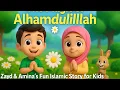 Lagu “The Magic of Alhamdulillah 🌼 | Zayd \u0026 Amina’s Fun Islamic Story for Kids”