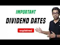 Important Dividend Dates Explained