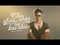 Download Lagu CHO NHIỀU NHẬN LẠI BAO NHIÊU - DU THIÊN | LYRIC VIDEO