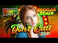 REGGAE REMIX 2025 (DON'T CALL - DAYA) @movimentoreggaezedoca REGGAE DO MARANHÃO