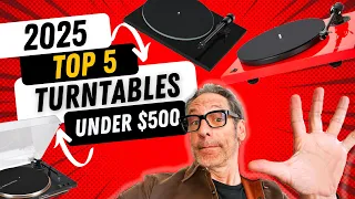 TOP 5 Turntables Under 500 for 2025 PHILE Quality on a BUDGET