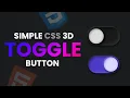 Create a 3D Toggle Button using HTML CSS