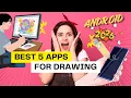 Best 5 Android Apps for Digital Art in 2026 Free Powerful