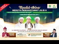 Lagu 🔴LIVE MERUYA  BERSHOLAWAT, MAULID AKBAR MAJLIS IBNU JOBAN
