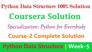 5 Coursera Python Data Structures Week-5 Solution Specialization Course - Python for Everybody