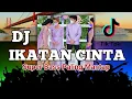 Download Lagu VIRAL 2021 ! DJ IKATAN CINTA REMIX TERBARU FULL BASS (BREAKBEAT) PALING ENAK SEDUNIA